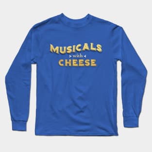 Musicals with Cheese Logo Long Sleeve T-Shirt